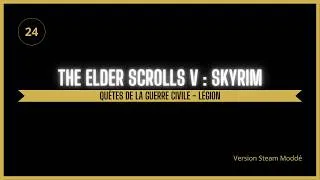 Miniature : The Elder Scrolls V: Skyrim – Épisode 24 : Quêtes de la guerre civile