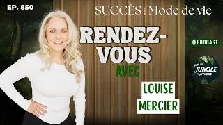 Miniature : #850 Louise A. Mercier - Re-Belle ta vie : réussir sans s'épuiser | Dans la Jungle des Affaires