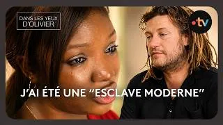Miniature : J’ai été une “esclave moderne”. - Dans les yeux D'Olivier