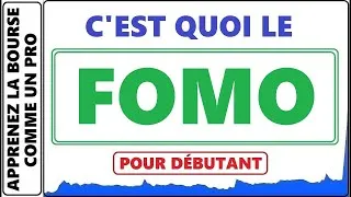 Miniature : C'EST QUOI LE FOMO À LA BOURSE ET QUOI FAIRE / COMMENT PENSER POUR NE PAS Y SUCCOMBER?
