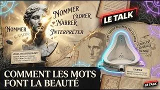 Miniature : Comment les mots font la beauté | Réflexions artistiques [ DNS : LeTalk ]