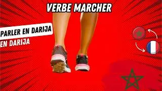 Miniature : 121 - APPRENDRE LE DARIJA , DIALECTE MAROCAIN : Verbe marcher