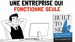 Miniature : Comment construire une entreprise qui prospère sans vous