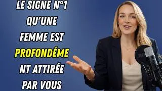 Miniature : Le signe numéro 1 qu'une femme est profondément attirée par vous | Psychologie