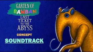 Miniature : Garten of Banban: Last Ticket to The Abyss | CONCEPT SOUNDTRACK