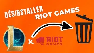 Miniature : Comment Désinstaller Riot Games Client de son Pc