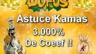 Miniature : [Dofus] Astuce kamas brisage GROS COEEF 3.000 !!! #Darkii