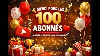 Miniature : 🎉 100 abonnés déjà ! 🎉