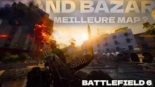 Miniature : Battlefield 6 : LA MEILLEURE MAP DU JEU ?! (Grand Bazar)