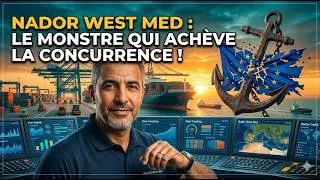 Miniature : Nador West Med : Le nouveau monstre qui va achever les ports espagnols ! 🚢💥