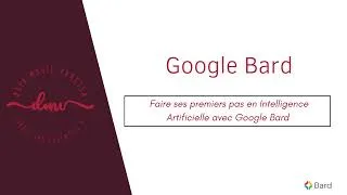 Miniature : Introduction à l'Intelligence Artificielle avec Google BARD | Guide pour Débutants