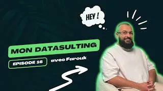 Miniature : Le rôle de Consultant IA et Automatisation - Farouk HOUJRI [MON DATASULTING #16]