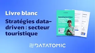 Miniature : Tourisme, Loisirs, Événementiel : Stratégies data-driven pour attirer et fidéliser vos visiteurs
