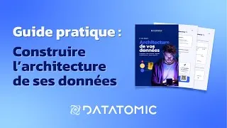 Miniature : Guide pratique : Construire l'architecture de ses données 🧑🏻‍💻