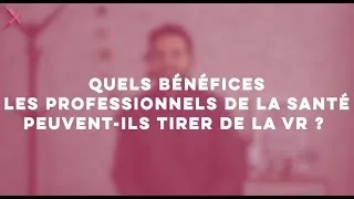 Miniature : Quels bénéfices les professionnels de la santé peuvent-ils tirer de la VR ?