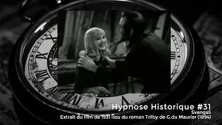 Miniature : Hypnose historique : Svengali : extrait du film de 1931 issu du roman Trilby de G.du Maurier (1894)