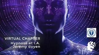 Miniature : Hypnose & Intelligence Artificielle – Virtual Chapter avec Jérémy Doyen (Replay)