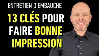 Miniature : 13 Clés Pour Faire Une Bonne Impression En Entretien D'embauche