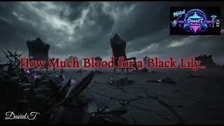 Miniature : How Much Blood for a Black Lily - Black metal symphonique 🤘
