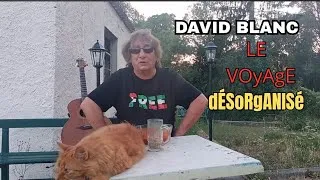 Miniature : Le voyage désorganisé : des nouvelles #davidblanc #direct #live #levoyagedésorganisé