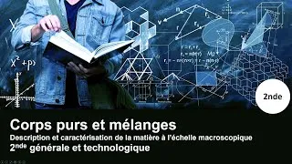 Miniature : Corps purs et mélanges - 2NDE