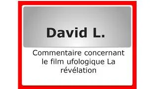 Miniature : Commentaire concernant le film ufologique La révélation