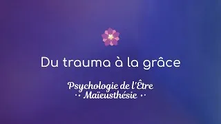 Miniature : Du trauma à la grâce - Maïeusthésie