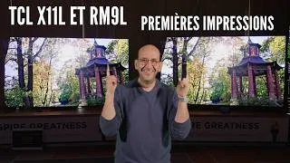 Miniature : TCL X11L vs RM9L : premières impressions sur le SQD Mini LED vs RGB Mini LED