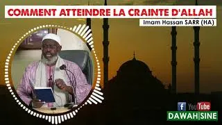 Miniature : Comment atteindre la crainte d'Allah || Imam Hassan SARR (HA)
