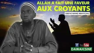 Miniature : Allah a fait une faveur aux croyants || Oustaz Niang MBAYE (HA)