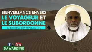 Miniature : Bienveillance envers le voyageur et le subordonné || Cheikh Ibrahima Khalil LO (HA)
