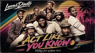 Miniature : Levon&Dinato - Act Like You Know (Fat Larry's Band Re-Work 2026)