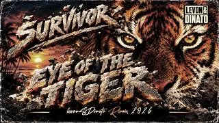 Miniature : Survivor - Eye of the Tiger (Levon&Dinato Remix)
