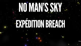 Miniature : No Man’s Sky – Expédition  20 Breach –