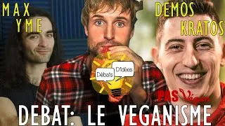 Miniature : DEBAT: Pas Vegan ; Max Yme ; Demos Kratos: Le VEGANISME