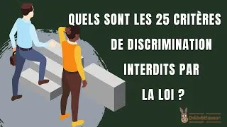 Miniature : Quels sont les 25 critères de discrimination interdits par la loi ?