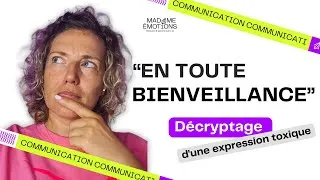 Miniature : Pourquoi la BIENVEILLANCE est parfois une CRITIQUE déguisée ?