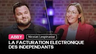 Miniature : Comment Abby révolutionne la facturation électronique des indépendants. Nicolas Lespinasse.