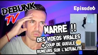 Miniature : VIDEO VIRALES (y'en a marre) + Coup de gueule rumeurs actualité