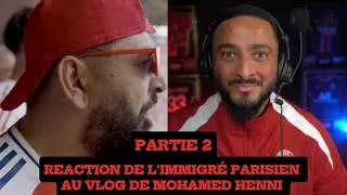 Miniature : RÉACTION DE L'IMMIGRÉ PARSIEN AU VLOG DE MOHAMED HENNI PSG - ARSENAL PARTIE 2 #mohamedhenni