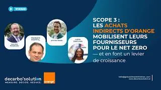 Miniature : Scope 3 : les achats indirects d'Orange mobilisent leurs fournisseurs pour le Net Zero