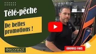 Miniature : Télé-Pêche Les SOLDES continuent et présentation de belles promos