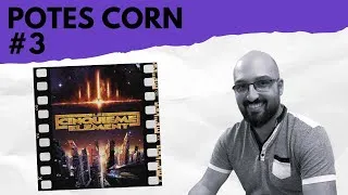 Miniature : Potes Corn #3 - Le cinquième élément avec Rémi Di Savino