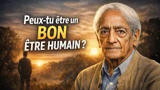 Miniature : La question que personne ne pose vraiment : peux-tu être un être humain bon ? Krishnamurti