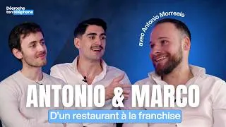 Miniature : Antonio Morreale : De 1 restaurant à la franchise Antonio&Marco - Décroche ton téléphone