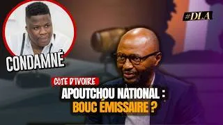 Miniature : CÔTE D’IVOIRE : APOUTCHOU NATIONAL CONDAMNÉ, LES VRAIS RÉSEAUX D’ARGENT SALE ÉPARGNÉS ?