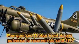 Miniature : L'incroyable survie d'un B-17 : 11 impacts dans le réservoir, zéro explosion