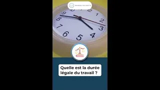 Miniature : Quelle est la durée légale du travail ?