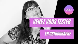 Miniature : Venez vous tester en orthographe !