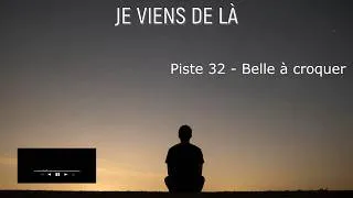 Miniature : "Belle à croquer" chanson 32 (Récit Musical Autobiographique)